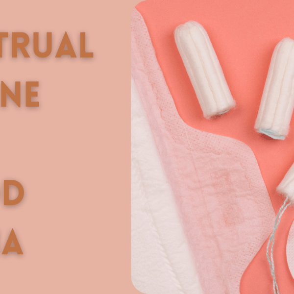 Menstrual Hygiene and Period Stigma